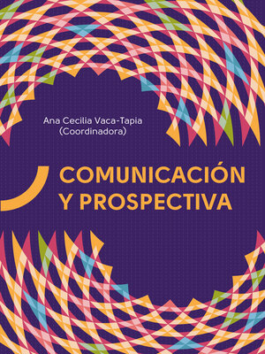 cover image of Comunicación y Prospectiva
